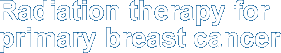 Current breast cancer clinical trials